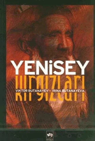 Yenisey Kırgızları – İrina Butanayeva, Viktor Butanayev – Ötüken Neşriyat kitap kapağı