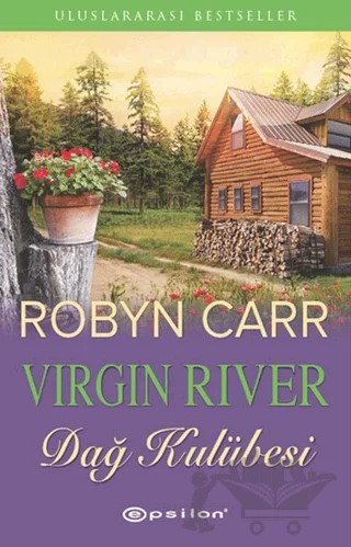 Dağ Kulübesi / Virgin River – Robyn Carr – Epsilon Yayınevi kitap kapağı