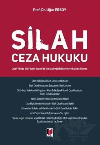 Silah Ceza Hukuku – Uğur Ersoy – Adalet Yayınevi kitap kapağı
