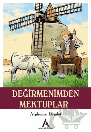Değirmenimden Mektuplar – Alphonse Daudet – Aperatif Kitap Yayınları kitap kapağı