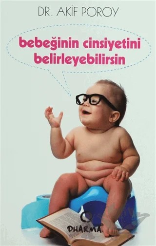 Bebeğinin Cinsiyetini Belirleyebilirsin – Akif Poroy – Dharma Yayınları kitap kapağı
