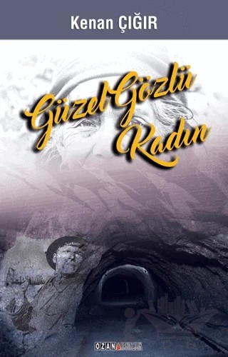 Güzel Gözlü Kadın – Kenan Çığır – Ozan Yayıncılık kitap kapağı