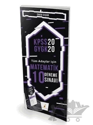 KPSS 2020 GYGK - Tüm Adaylar İçin Matematik 10 Deneme Sınavı – Enver Seçgin – Pelikan Tıp Teknik Yayıncılık kitap kapağı