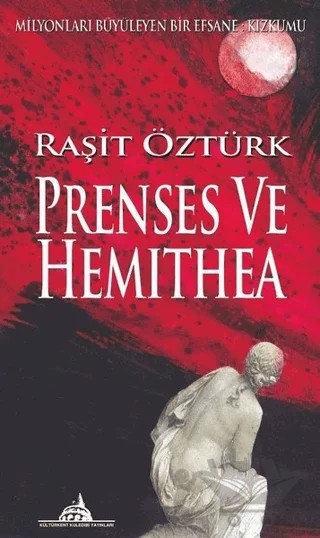 Prenses ve Hemithea – Raşit Öztürk – Kültürkent Kuledibi Yayınları kitap kapağı