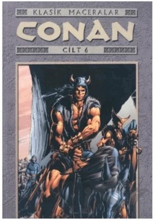 Conan Cilt: 6 Klasik Maceralar Altın Kafatasının Laneti ve Diğer Hikayeler – Roy Thomas – Lal Kitap kitap kapağı
