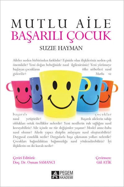 Mutlu Aile Başarılı Çocuk – Suzie Hayman – Pegem Akademi Yayıncılık kitap kapağı