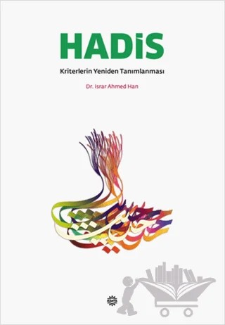 Hadis Kriterlerin Yeniden Tanımlanması – Israr Ahmed Han – Mahya Yayınları kitap kapağı