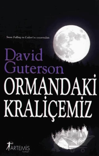 Ormandaki Kraliçemiz – David Guterson – Artemis Yayınları kitap kapağı