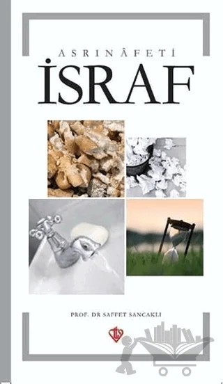 Asrın Afeti İsraf – Saffet Sancaklı – Türkiye Diyanet Vakfı Yayınları kitap kapağı