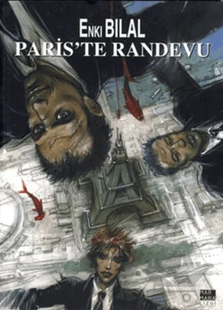 Canavar Dörtlemesi Cilt 03 - Pariste Randevu – Enkı Bilal – Marmara Çizgi kitap kapağı