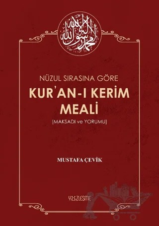 Nüzul Sırasına Göre Kur'an-ı Kerim Meali – Mustafa Çevik – Yüzleşme Yayınları kitap kapağı