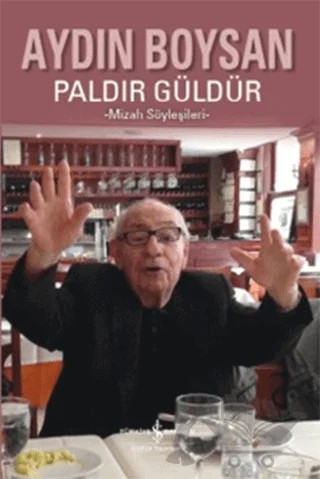 Paldır Güldür – Aydın Boysan – İş Bankası Kültür Yayınları kitap kapağı