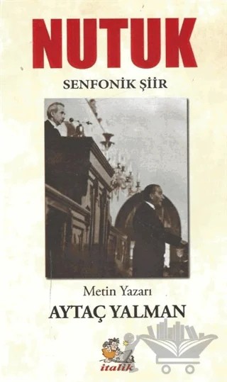 Nutuk (Senfonik Şiir) – Aytaç Yalman – İtalik Yayınevi kitap kapağı