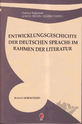 Edebiyat Bağlamında Alman Dilinin Gelişim Tarihi – Hasan Sebuktekin – Kriter Yayınları kitap kapağı