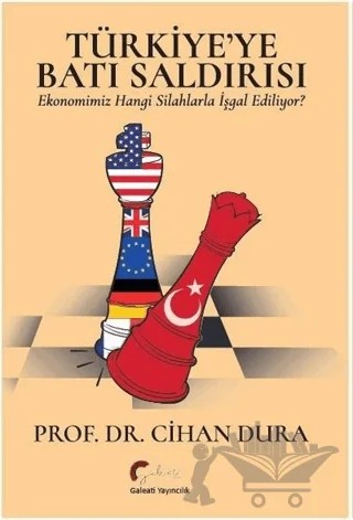 Türkiye'ye Batı Saldırısı – Cihan Dura – Galeati Yayıncılık kitap kapağı