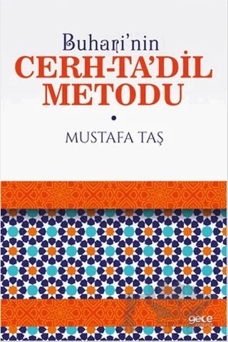 Buhari’nin Cerh-Ta’dil Metodu – Mustafa Taş – Gece Kitaplığı kitap kapağı