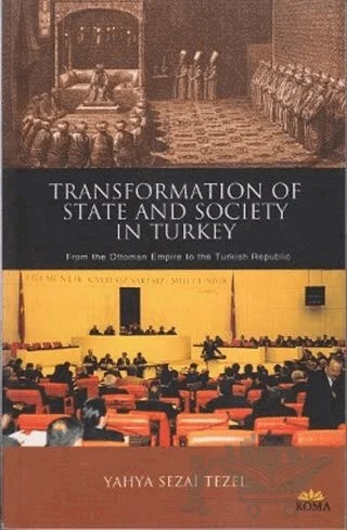 Transformation of State and Society in Turkey – Yahya Sezai Tezel – Roma Yayınları kitap kapağı