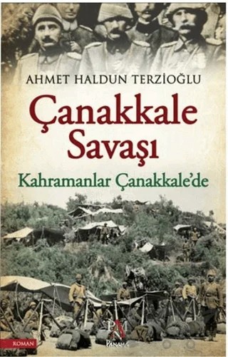 Çanakkale Savaşı – Ahmet Haldun Terzioğlu – Panama Yayıncılık kitap kapağı