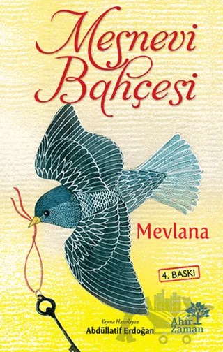 Mesnevi Bahçesi – Mevlana Celaleddin Rumi – Ahir Zaman kitap kapağı