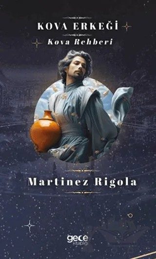 Kova Erkeği – Martinez Rigola – Gece Kitaplığı kitap kapağı