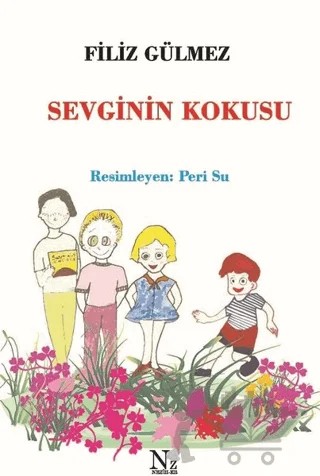 Sevginin Kokusu – Filiz Gülmez – Neziher Yayınları kitap kapağı