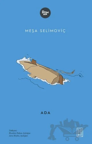 Ada – Meşa Selimoviç – Ketebe Yayınları kitap kapağı