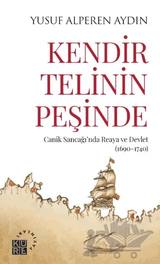 Kendir Telinin Peşinde – Yusuf Alperen Aydın – Küre Yayınları kitap kapağı