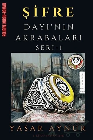 Şifre: Dayı’nın Akrabaları Seri 1 – Yaşar Aynur – E-Kitap Yayıncılık kitap kapağı