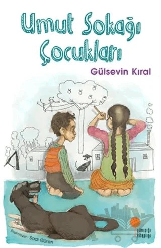 Umut Sokağı Çocukları – Gülsevin Kıral – Günışığı Kitaplığı kitap kapağı