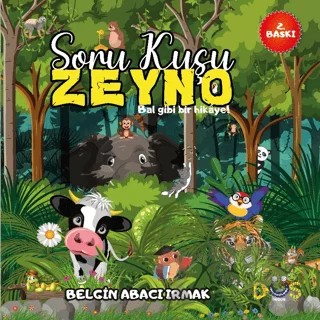 Soru Kuşu Zeyno – Belgin Abacı Irmak – Düş Kurguları Çocuk kitap kapağı