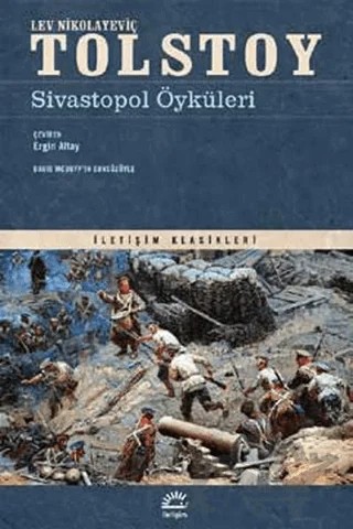 Sivastopol Öyküleri – Lev Nikolayeviç Tolstoy – İletişim Yayınevi kitap kapağı