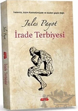 İrade Terbiyesi – Jules Payot – Gönül Yayıncılık kitap kapağı