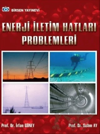 Enerji İletim Hatları Problemleri – İrfan Güney, Selim Ay – Birsen Yayınevi kitap kapağı