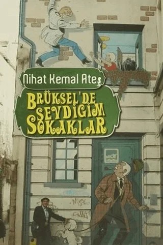 Brüksel'de Sevdiğim Sokaklar – Nihat Kemal Ateş – Broy Yayınları kitap kapağı