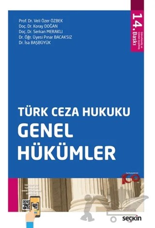 Türk Ceza Hukuku Genel Hükümler – Veli Özer Özbek, Koray Doğan, Serkan Meraklı, Pınar Bacaksız, İsa Başbüyük – Seçkin Yayıncılık kitap kapağı