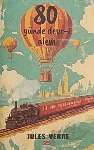 80 Günde Devr-i Alem – Jules Verne – SES Kitap kitap kapağı
