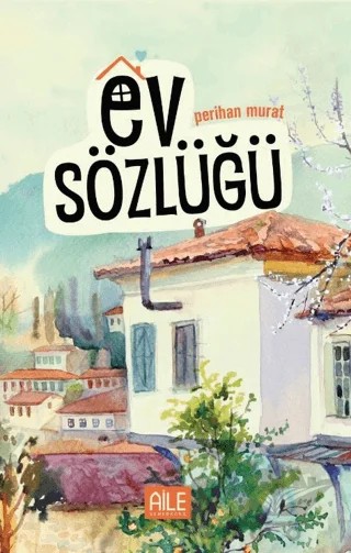 Ev Sözlüğü – Perihan Murat – Semerkand Aile Yayınları kitap kapağı
