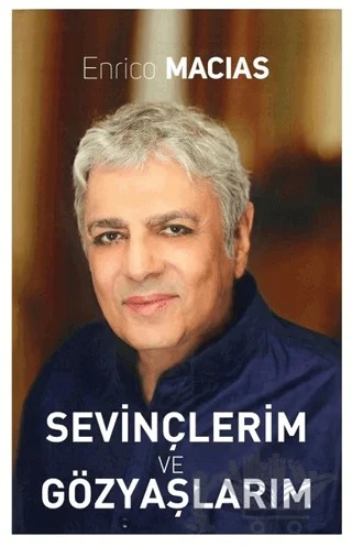 Sevinçlerim ve Gözyaşlarım – Enrico Macias – Butik Yayınları kitap kapağı