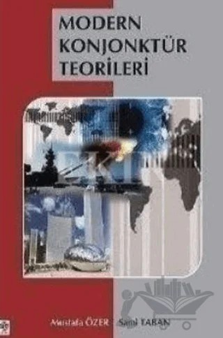 Modern Konjonktür Teorileri – Mustafa Özer, Sami Taban – Ekin Basım Yayın kitap kapağı
