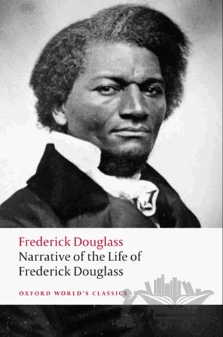 Narrative Of the Life Of Frederick Douglass, an American Slave – Frederick Douglass – Oxford University Press - Classics kitap kapağı