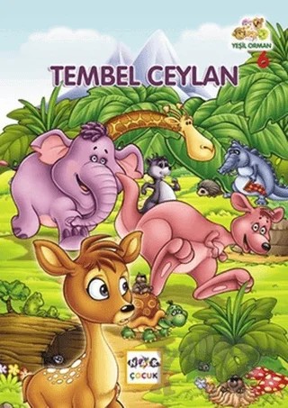 Yeşil Orman - 6 Tembel Ceylan – Muhammed Kasımi – Nar Çocuk kitap kapağı