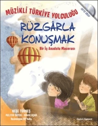 Rüzgarla Konuşmak – Meltem Ökten, Neşe Türkeş, Nihan Uçar – Doğan Egmont Yayıncılık kitap kapağı
