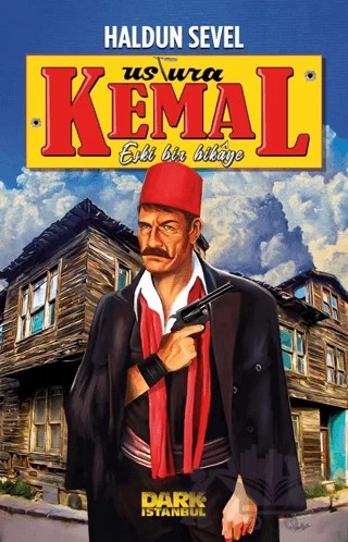 “Ustura Kemal-Eski Bir Hikaye” – Haldun Sevel – Dark İstanbul kitap kapağı