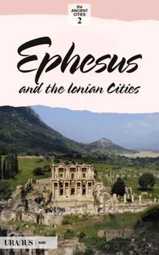 Efes ve İon Kentleri (İngilizce) – Erdal Yazıcı – Uranus kitap kapağı