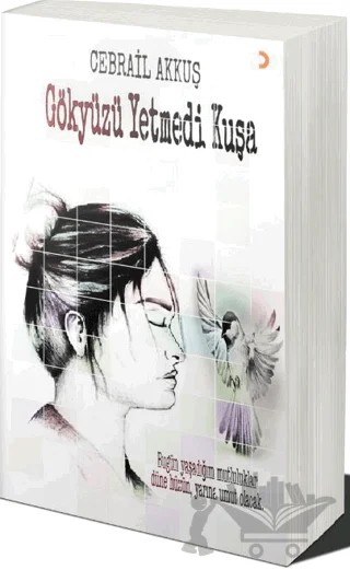 Gökyüzü Yetmedi Kuşa – Cebrail Akkuş – Cinius Yayınları kitap kapağı