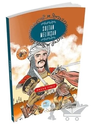 Sultan Melikşah – Hasan Yiğit – Maviçatı Yayınları kitap kapağı