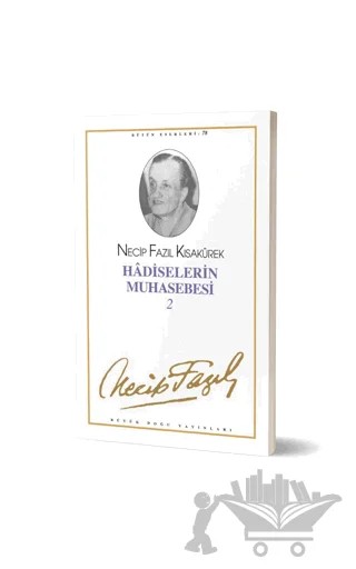 Hadiselerin Muhasebesi 2 : 67 - Necip Fazıl Bütün Eserleri – Necip Fazıl Kısakürek – Büyük Doğu Yayınları kitap kapağı