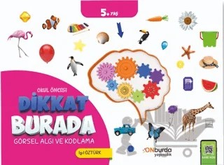 Okul Öncesi Dikkat Burda Görsel Algı ve Kodlama – Işıl Öztürk – ONburda Yayınları kitap kapağı
