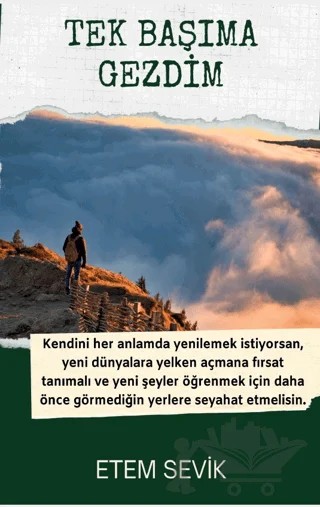 Tek Başıma Gezdim – Etem Sevik – Platanus Publishing kitap kapağı