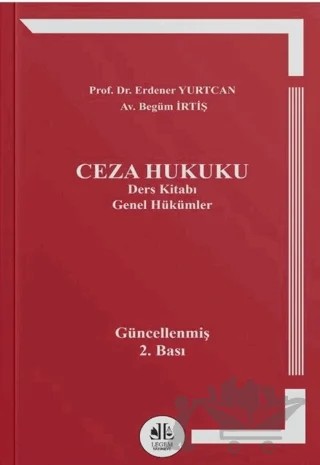 Ceza Hukuku Genel Hükümler – Erdener Yurtcan, Begüm İrtiş – Legem Yayınevi kitap kapağı
